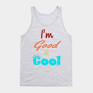 Good and Cool Tank Top